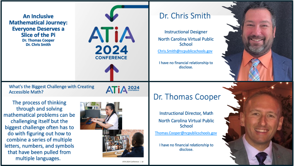 ATIA 2024 presentation title slide, presenter introductions, and greatest challenges slide. The challenges slide reads, The process of thinking through and solving mathematical problems can be challenging itself but the biggest challenge often has to do with figuring out how to combine a series of multiple letters, numbers, and symbols that have been pulled from multiple languages.