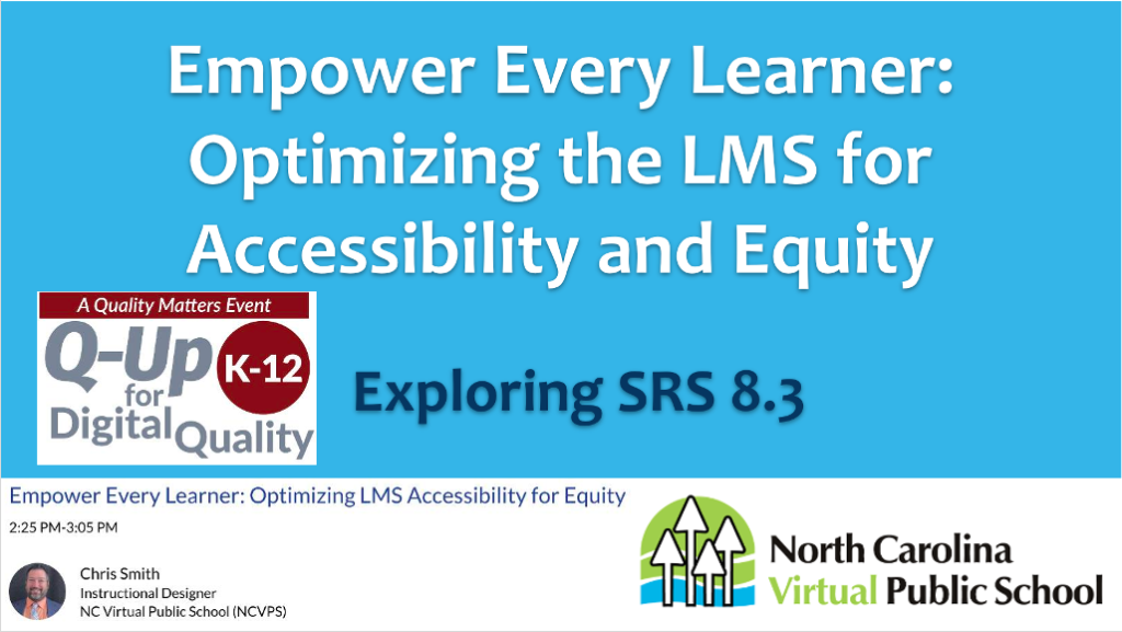 QM Q-UP Conference presentation title slide: Empower Every Learner- Optimizing the LMS for Accessibility and Equity